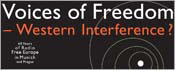 Invitation to the conference „Voices of Freedom – Western Interference? 60 Years of Radio Free Europe in Munich and Prague“ Invitation to the conference „Voices of Freedom – Western Interference? 60 Years of Radio Free Europe in Munich and Prague“