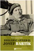 Dust cover: „ Brigade General Josek Bartík“ - Ilustrative photo Dust cover: „Brigade General Josek Bartík“ - Ilustrative photo