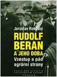 Obálka publikace Rudolf Beran a jeho doba - ilustrační foto Obálka publikace Rudolf Beran a jeho doba