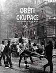 Obálka publikace Oběti okupace, Československo, 21. srpen – 31. prosinec 1968- ilustrační foto Obálka publikace Oběti okupace, Československo, 21. srpen – 31. prosinec 1968 - ilustrační foto