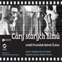 Pozvánka na filmový večer Cáry starých filmů (PrahaSametové centrum, 11.11.2014)