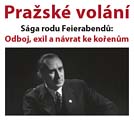 Pozvánka na filmovou projekci „Pražské volání - Sága rodu Feierabendů: Odboj, exil a návrat ke kořenům“ (ÚSTR, 2.11.2009)