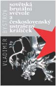 Obálka publikace Sovětská brutální svévole a československý ustrašený králíček - ilustrační foto Obálka publikace Sovětská brutální svévole a československý ustrašený králíček - ilustrační foto