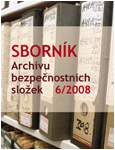 Obálka sborníku Archivu bezpečnostních složek 6/2008 - ilustrační foto Obálka sborníku Archivu bezpečnostních složek 6/2008 - ilustrační fotoo