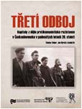 Obálka sborníku „Třetí odboj“ - ilustrační foto Obálka sborníku „Třetí odboj“ - ilustrační foto