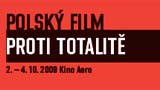 Festival Polský film proti totalitě 2009 startuje v pátek