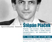 Pozvánka na seminář „Zpravodajský fanatik Štěpán Plaček“