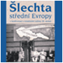 Šlechta střední Evropy v konfrontaci s totalitními režimy 20. století