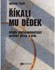 Prezentace knihy Říkali mu dědek