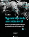 Ústav vydal novou edici dokumentů Vypovídat pravdu a nic nezamlčet