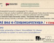 XXIII. ročník libereckého semináře Česko-slovenské vztahy pro učitele dějepisu a občanské výchovy, historiky a archiváře 2013