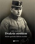 Vyšla kniha  Dvakrát otrokem. Paměti agrárníka Oldřicha Suchého