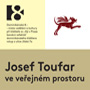 Josef Toufar ve veřejném prostoru