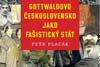 Obálka publikace Gottwaldovo Československo jako fašistický stát – ilustrační foto
