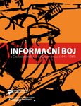 Jaroslav Pažout (ed.): Informační boj o Československo / v Československu (1945–1989)
