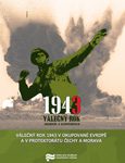 Pavel Zeman (ed.): Válečný rok 1943 v okupované Evropě a v Protektorátu Čechy a Morava