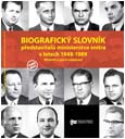 Biografický slovník představitelů ministerstva vnitra v letech 1948–1989. Ministři a jejich náměstci