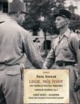 Pavel Knihař: Legie, můj život. Od vojína k veliteli praporu (ed. Ladislav Kudrna)