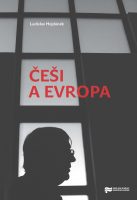 Ladislav Hejdánek: Češi a Evropa (ed. Jan Hron)