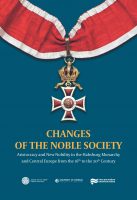 Jiří Brňovják, Jan Županič (eds.): Changes of the Noble Society: Aristocracy and New Nobility in the Habsburg Monarchy and Central Europe from the 16th to the 20th Century