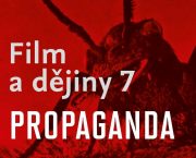 Ve spolupráci s nakladatelstvím Casablanca jsme vydali knihu Film a dějiny 7 – Propaganda