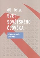 Alexandr Genis, Petr Vajl: 60. léta. Svět sovětského člověka