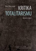 Rio Preisner: Kritika totalitarismu. Kompletní vydání