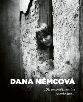 Dana Němcová: „Děj se co děj, nemáte se čeho bát…“ (ed. Jan Horník)
