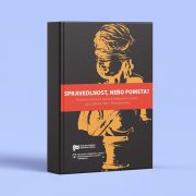 Jaroslav Pažout – Kateřina Portmann (eds.): Spravedlnost, nebo pomsta? Potrestání válečných zločinců, kolaborantů a zrádců po 2. světové válce v Československu