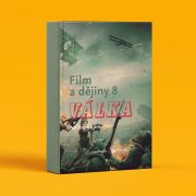 Petr Kopal a kol.: Film a dějiny 8. Válka