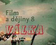 KNIŽNÍ TIP: Film a dějiny 8 – válka