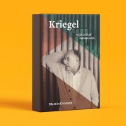 Martin Groman: Kriegel. Voják a lékař komunismu