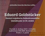 Ve spolupráci s Židovským muzeem v Praze zveme na přednášku Mariána Lóžiho o životě Eduarda Goldstückera