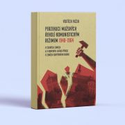 Vojtěch Vlček: Perzekuce mužských řeholí komunistickým režimem 1948–1964 v českých zemích a v kontextu jejího vývoje v zemích sovětského bloku