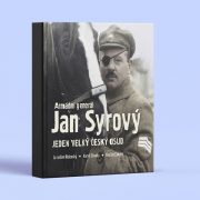 Jaroslav Rokoský – Karel Straka – Radim Chrást: Armádní generál Jan Syrový. Jeden velký český osud