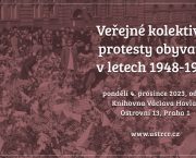 4. 12. / Veřejné kolektivní protesty obyvatel v letech 1948-1989 (konference)