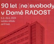 26. 6. / 90 let (ne)svobody v Domě Radost (výstavy, přednášky, besedy)