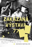 Rudolf Prekop / Daniel Pastirčák (eds.): Zakázaná výstava 77