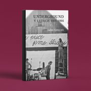 Ladislav Kudrna (ed.): Underground v letech 1981-1986