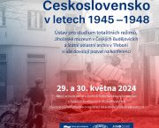 29.-30. 5. / Československo v letech 1945–1948 (konference)