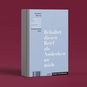 Pavla Plachá – Birgit Sack: „Behaltet diesen Brief als Andenken an mich“. Abschiedsbriefe von Dresdner Hinrichtungsopfern aus der Tschechoslowakei. Eine kommentierte Edition