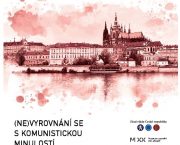 (Ne)vyrovnání se s komunistickou minulostí … den třetí