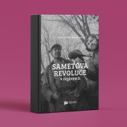 Jiří Petráš – Libor Svoboda (eds.): Sametová revoluce v regionech