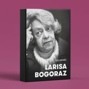 Larisa Bogoraz: Sny paměti