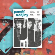 Paměť a dějiny 3/2025 – Ženy ve stínu dějin