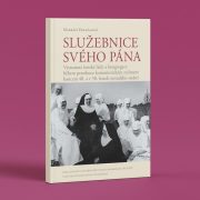 Markéta Doležalová: Služebnice svého Pána