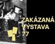 Zakázaná výstava 77 – příběh svobodné tvorby