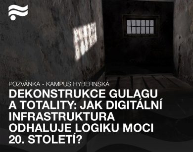 18. 5. / Dekonstrukce Gulagu a totality