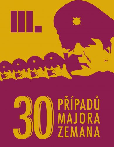 24. 6. / 30 případů majora Zemana III. (přednáška)