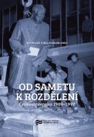 Jiří Petráš – Libor Svoboda (eds.): Od sametu k rozdělení